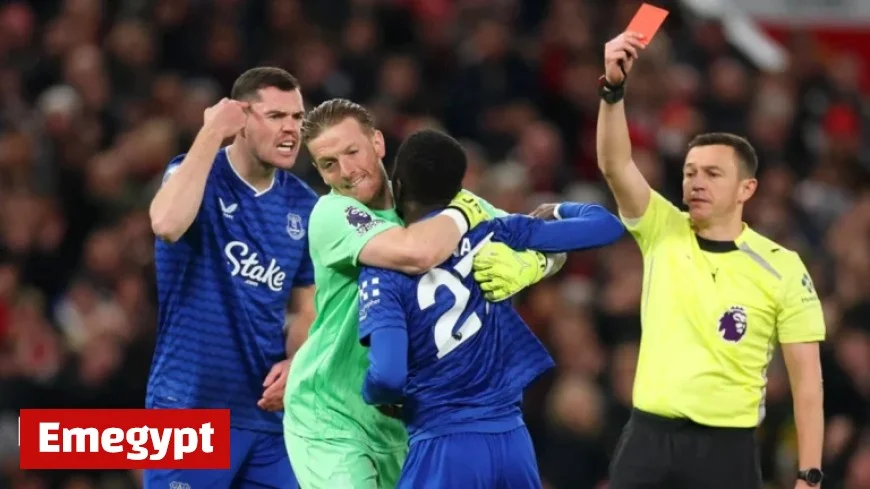 Everton Drama Idrissa Gueye Sent Off After Clash with Teammate Michael Keane