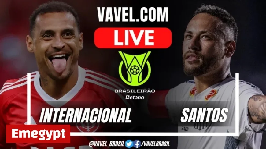 Live Score Updates: Inter vs Santos Clash in Brazilian Championship Match