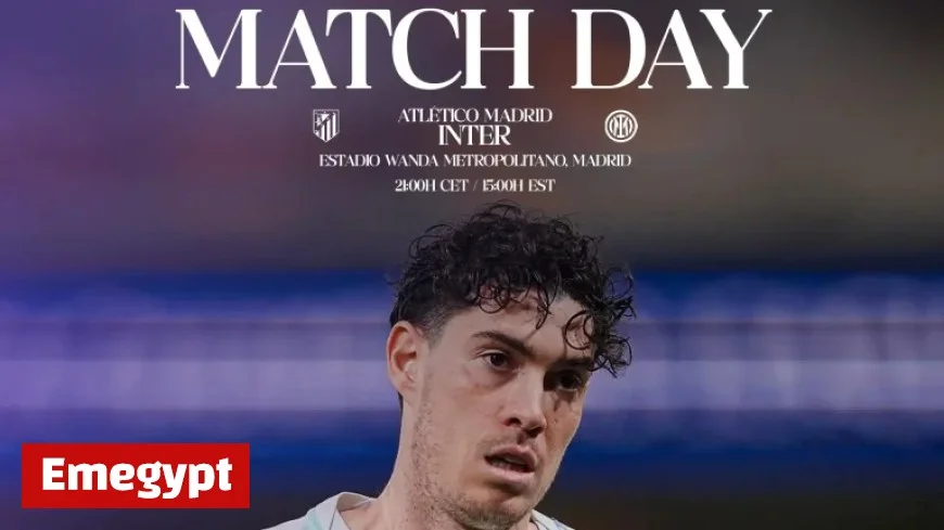 Atlético vs Inter: Discover Starting Lineups and How to Watch Live Online
