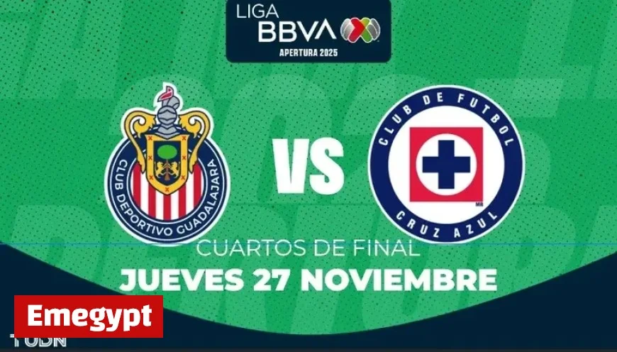 Chivas vs. Cruz Azul Quarterfinal: Time and Viewing Details for Liga MX