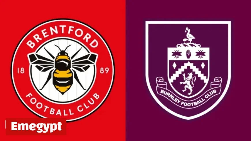 Brentford vs Burnley: Premier League Preview, Team News & Key Stats