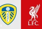Leeds United vs Liverpool Premier League Showdown Preview Team News Key Stats and Head-to-Head Analysis
