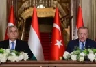 Hungarian Prime Minister Sees Strength in Turkish Union as New World Emerges