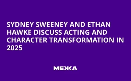 Sydney Sweeney and Ethan Hawke Explore Acting Mastery and Character Transformation for 2025