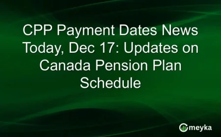 Today’s CPP Payment Dates Update December 17 Stay Informed on Canada Pension Plan Schedule