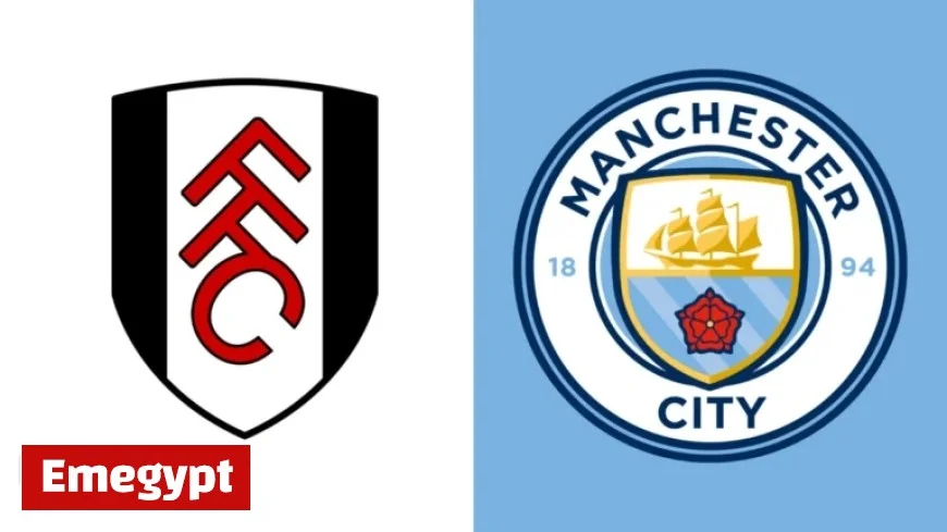 Premier League Preview: Fulham Hosts Manchester City – Team News & Stats