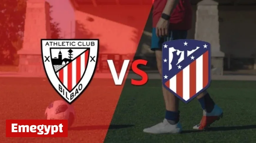 Live Coverage of Athletic Bilbao vs Atlético Madrid Match Begins Score Tied at 0-0