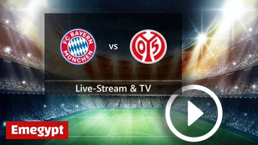 Where to Watch FC Bayern Munich vs 1. FSV Mainz 05: TV and Live Stream Guide for the Bundesliga Match